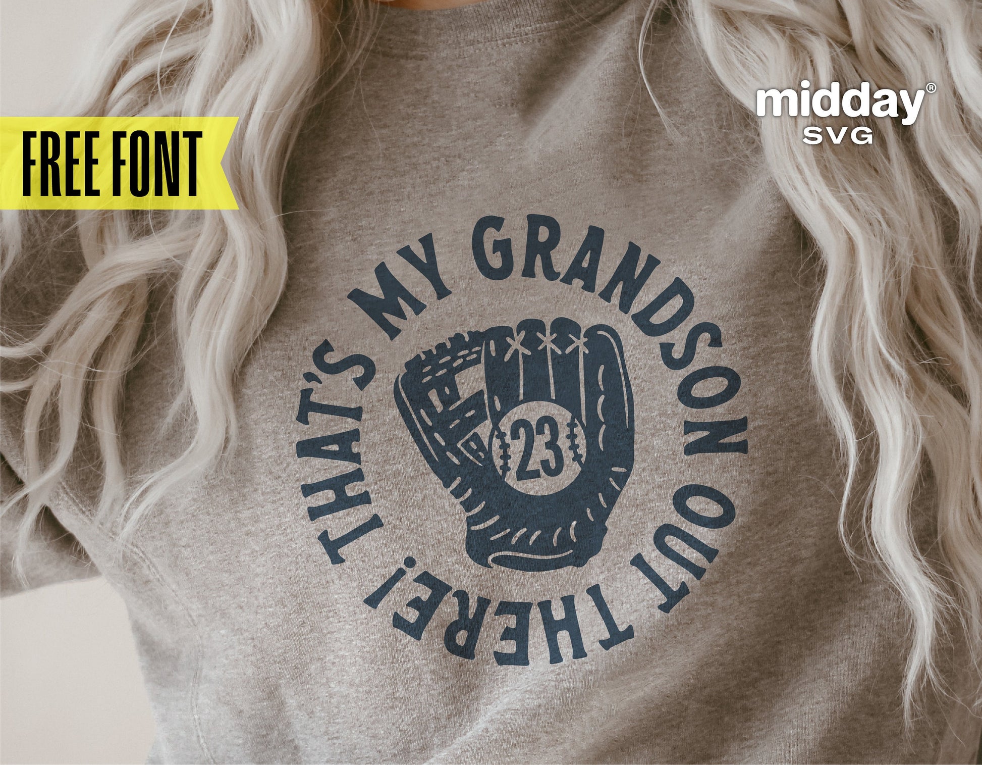 Gray shirt with 'That's My Grandson Out There' baseball glove design, perfect for Cricut and Silhouette crafts, offers free font download.