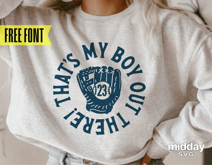 Cozy sweatshirt featuring 'That's My Boy Out There' baseball glove design, perfect for baseball moms and dads, includes SVG for Cricut.