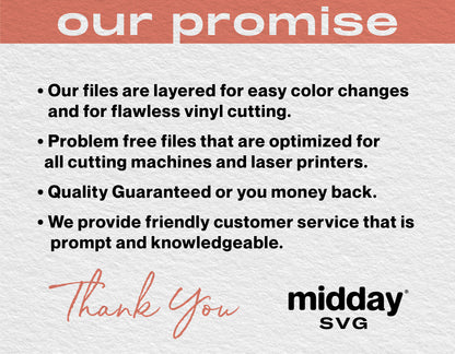 Midday SVG promise of quality, easy color layers, optimized cutting files, and exceptional customer service.