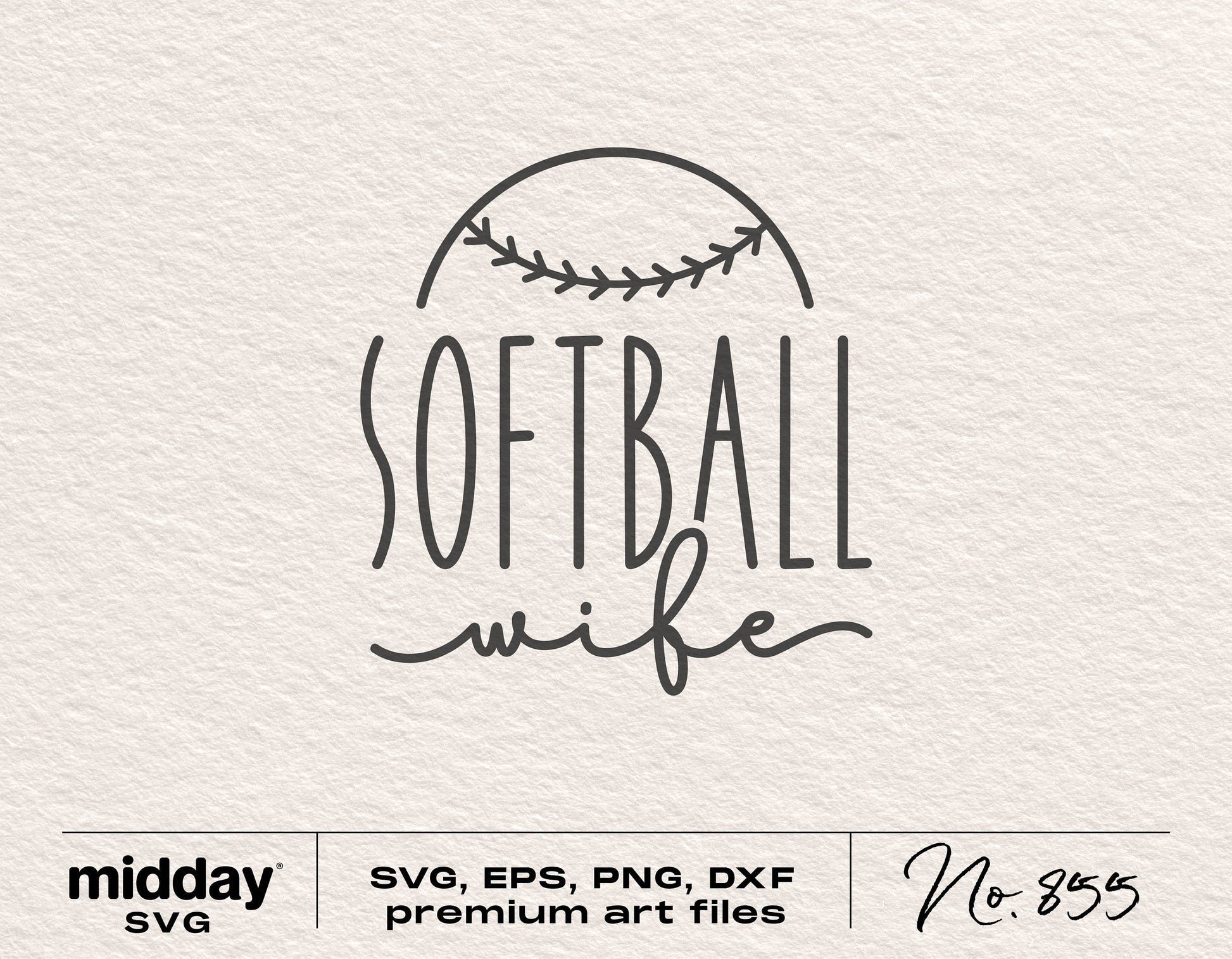 Softball Wife SVG design with baseball stitching graphic, available in SVG, EPS, PNG, DXF formats for Cricut and Silhouette.