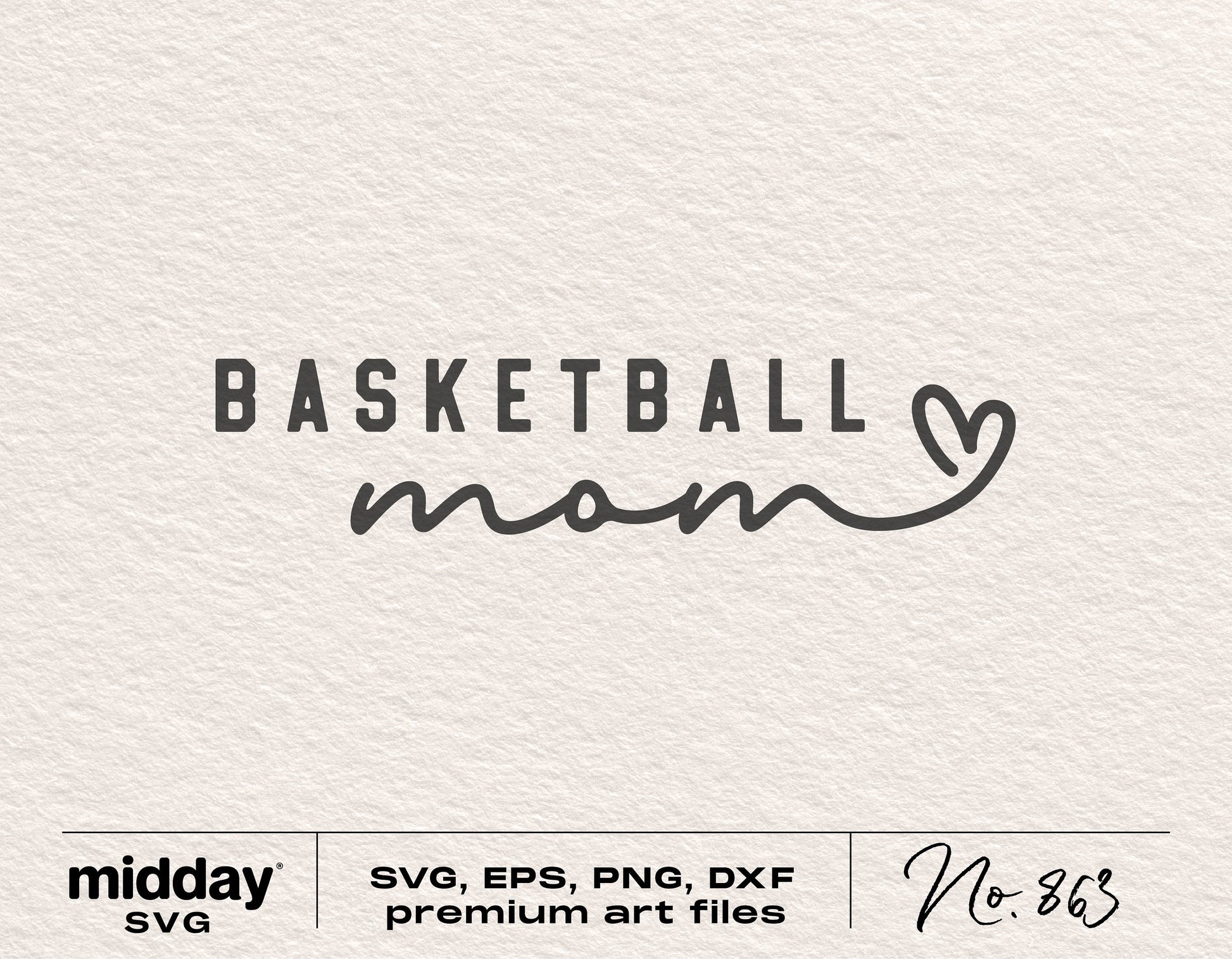 Basketball Mom SVG design for Cricut and Silhouette with heart detail, available in SVG, EPS, PNG, DXF formats.