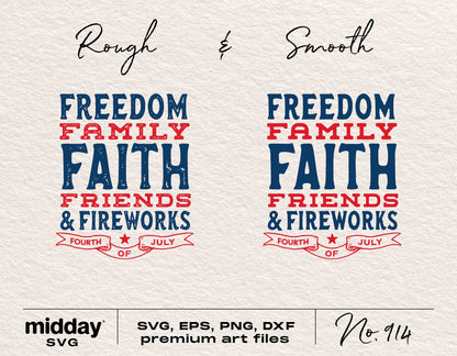 Freedom Family Faith Friends & Fireworks 4th of July SVG in rough and smooth styles.