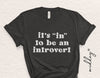 It's In To Be an Introvert Svg, Funny Sarcastic Svg, Png Dxf Eps, Cricut Cut Files, Silhouette, Funny Quotes, Sarcastic Svg, Funny Shirt Svg