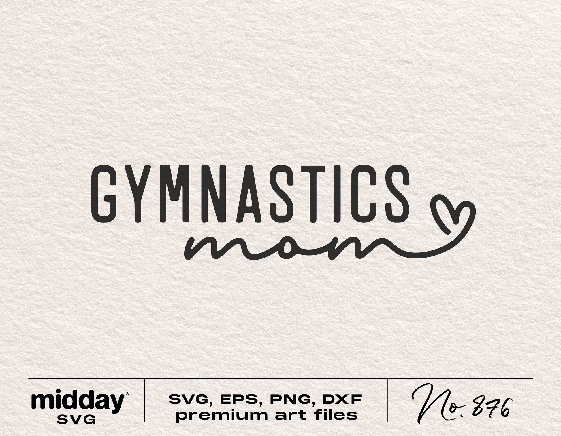 Gymnastics Mom SVG design with heart for Cricut and Silhouette, available in PNG, EPS, DXF formats.