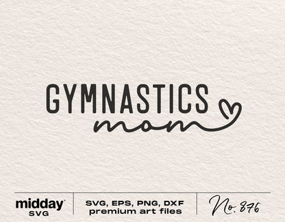 Gymnastics Mom SVG design with heart for Cricut and Silhouette, available in PNG, EPS, DXF formats.