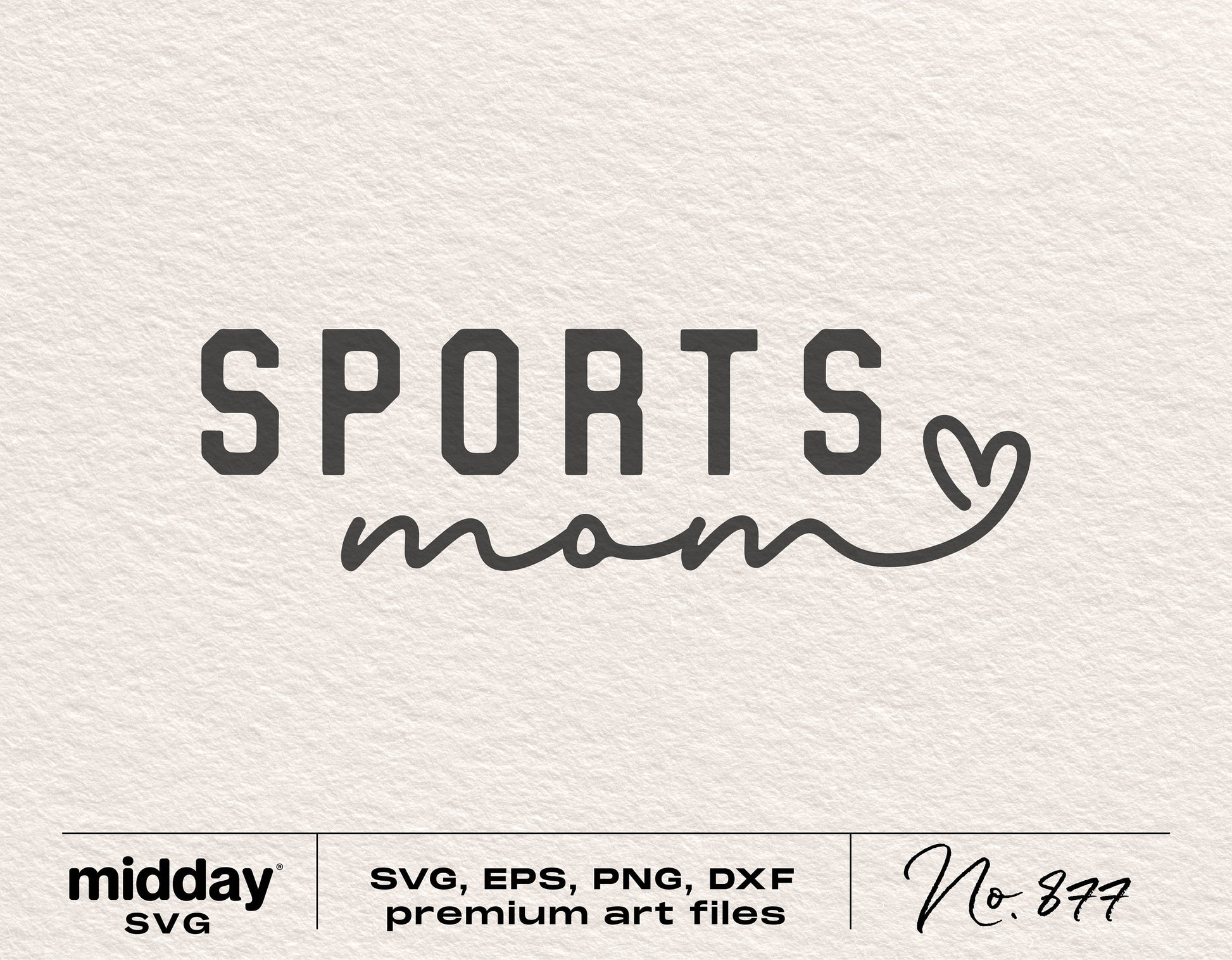 Sports Mom SVG design with heart detail, compatible with Cricut and Silhouette, available in SVG, EPS, PNG, and DXF formats.