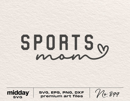 Sports Mom SVG design with heart detail, compatible with Cricut and Silhouette, available in SVG, EPS, PNG, and DXF formats.