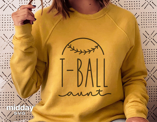 Yellow sweatshirt with T-Ball Aunt design, perfect for Cricut and Silhouette, includes SVG, PNG, EPS, and DXF cut files.