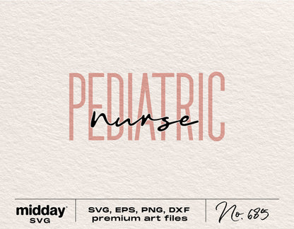 Pediatric Nurse SVG design for Cricut and Silhouette, includes SVG, PNG, EPS, DXF formats for crafting or sublimation projects.