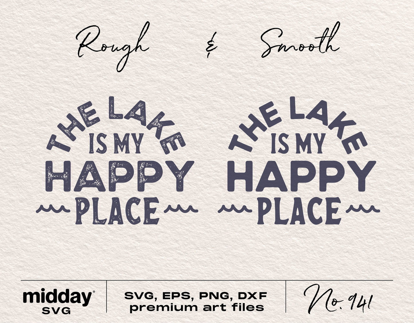 "The Lake is My Happy Place" SVG designs in rough and smooth styles, available in SVG, EPS, PNG, DXF formats for Cricut and Silhouette.
