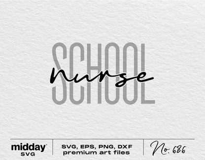 School Nurse SVG design for Cricut and Silhouette cutting machines, featuring the word 'nurse' stylishly over 'school' in gray.