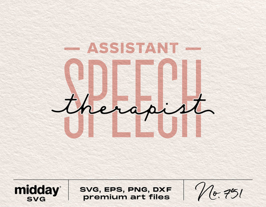 Assistant Speech Therapist SVG design for Cricut and Silhouette, includes SVG, EPS, PNG, DXF formats for speech therapy projects.