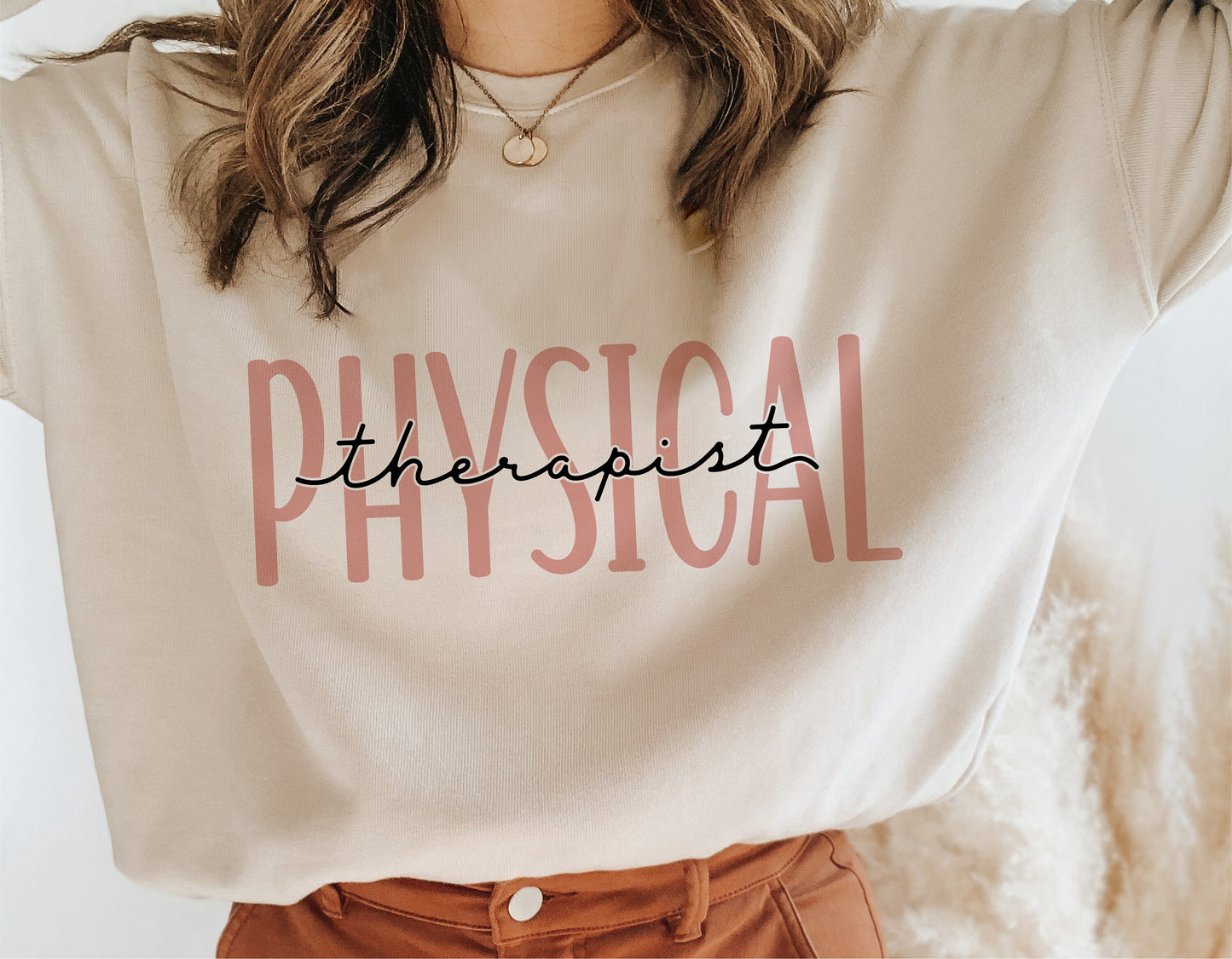 Beige sweatshirt featuring 'Physical Therapist' design for sublimation and Cricut projects