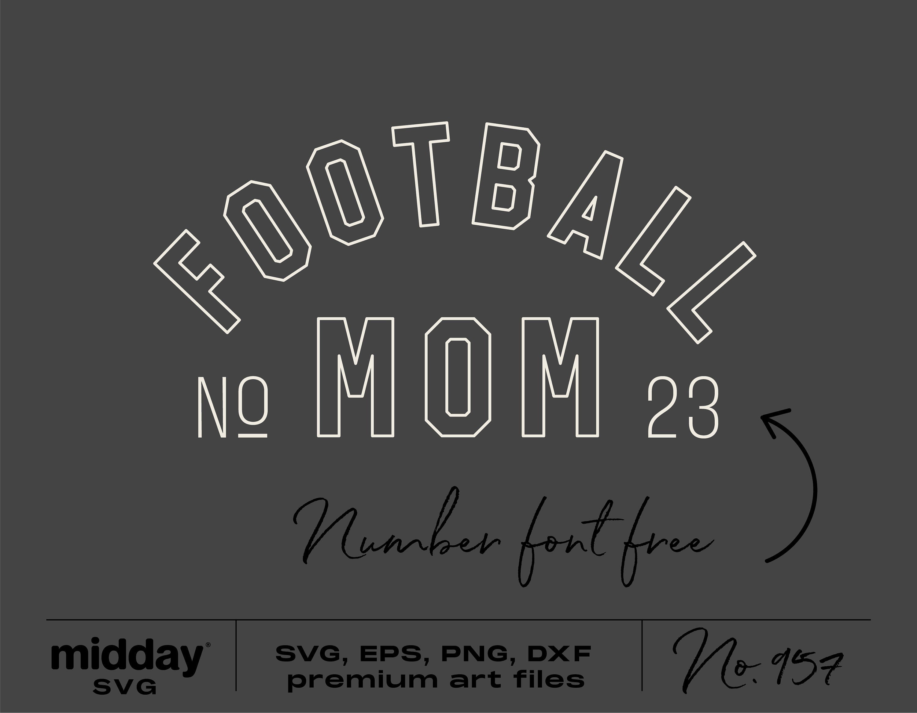 Football Mom Svg, Png Dxf Eps Ai, Football Mom Design for Shirt Tumbler Bag, Cricut Cut File, Silhouette, Digital Download, Sublimation