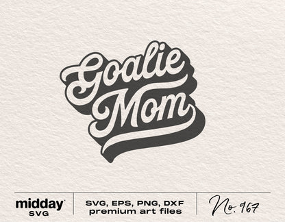 Goalie Mom SVG design file for Cricut and Silhouette use, perfect for sweatshirts, stickers, and tumblers in various formats.