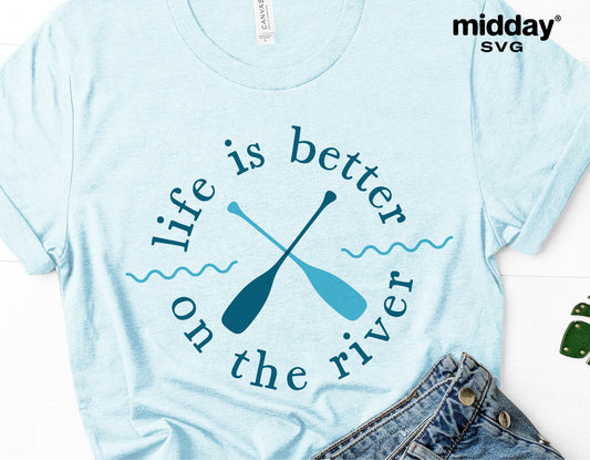 Life is Better on the River t-shirt design with crossed paddles and waves, ideal for summer, Cricut, and Silhouette projects.