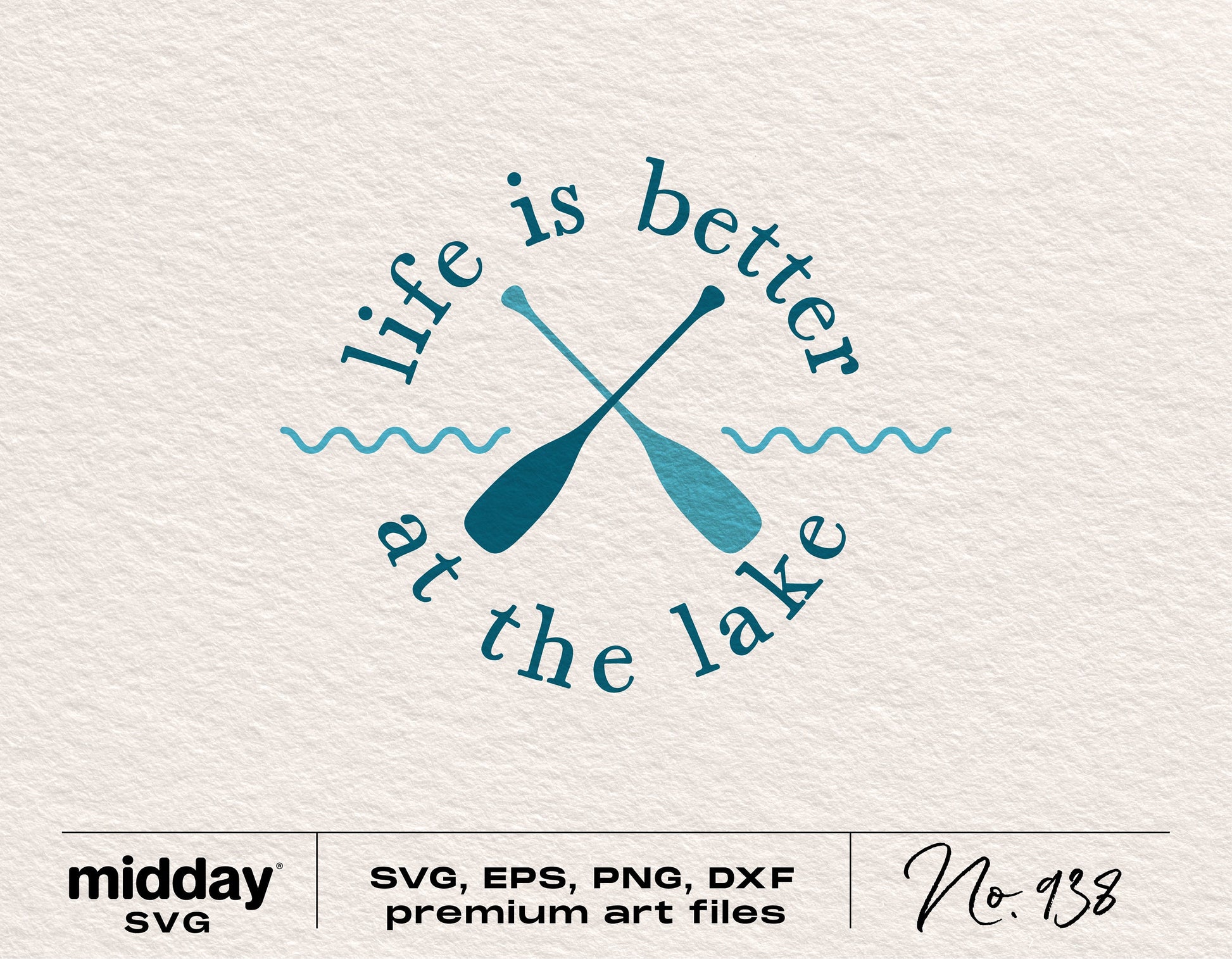 "Life is Better at the Lake" SVG design with crossed paddles, ideal for Cricut and Silhouette projects, lake vacation theme.