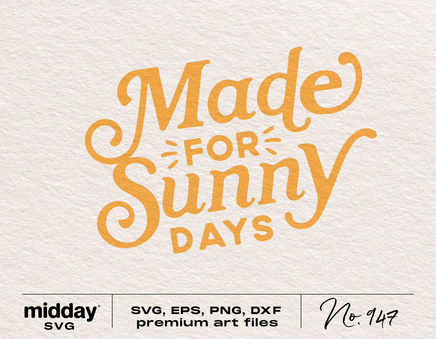 "Made for Sunny Days" SVG design file for summer shirts and crafts, available in PNG, DXF, and EPS formats, ideal for Cricut and Silhouette.