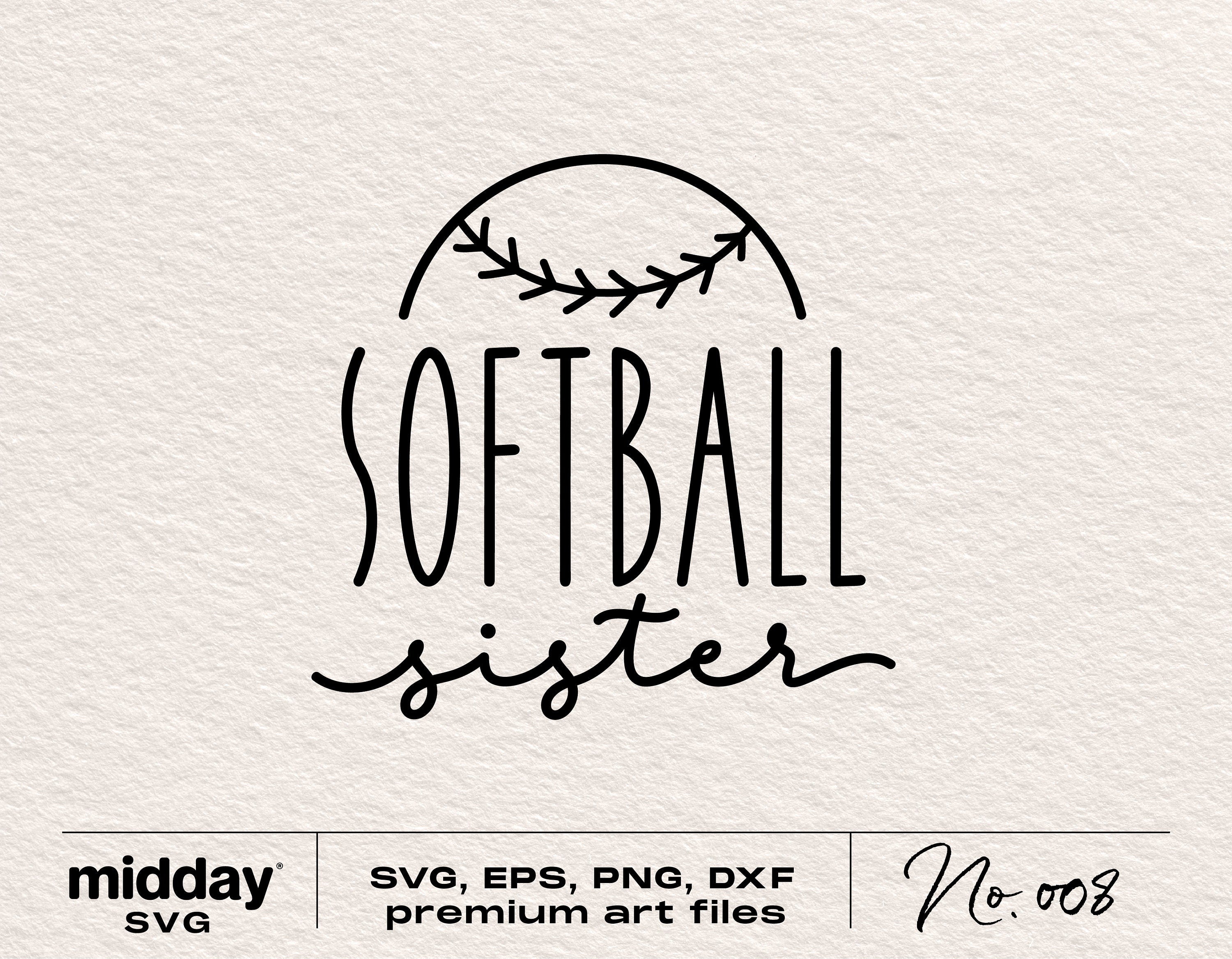 Softball Sister Svg, Png Dxf Eps, Softball Sister Shirt, Sublimation, Cricut Cut Files, Silhouette, Sister Life, Digital Files, Softball