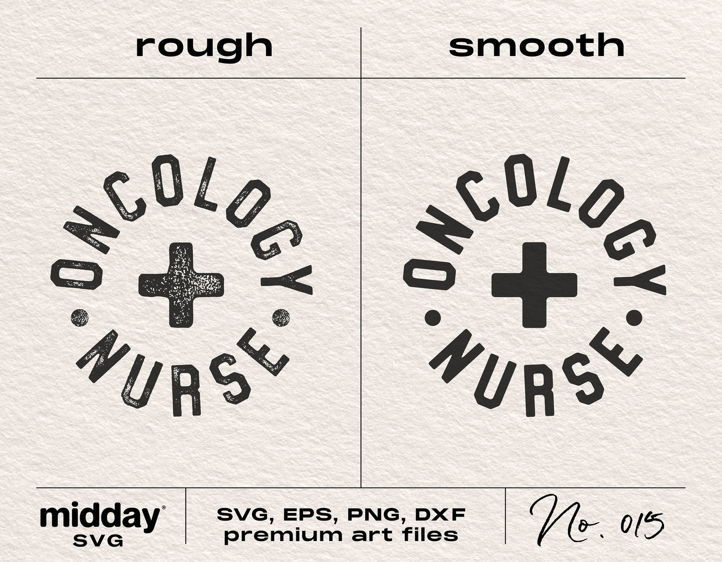 Oncology Nurse design in rough and smooth textures, available as SVG, EPS, PNG, DXF for badge reels, sweatshirts, stickers, and shirts.