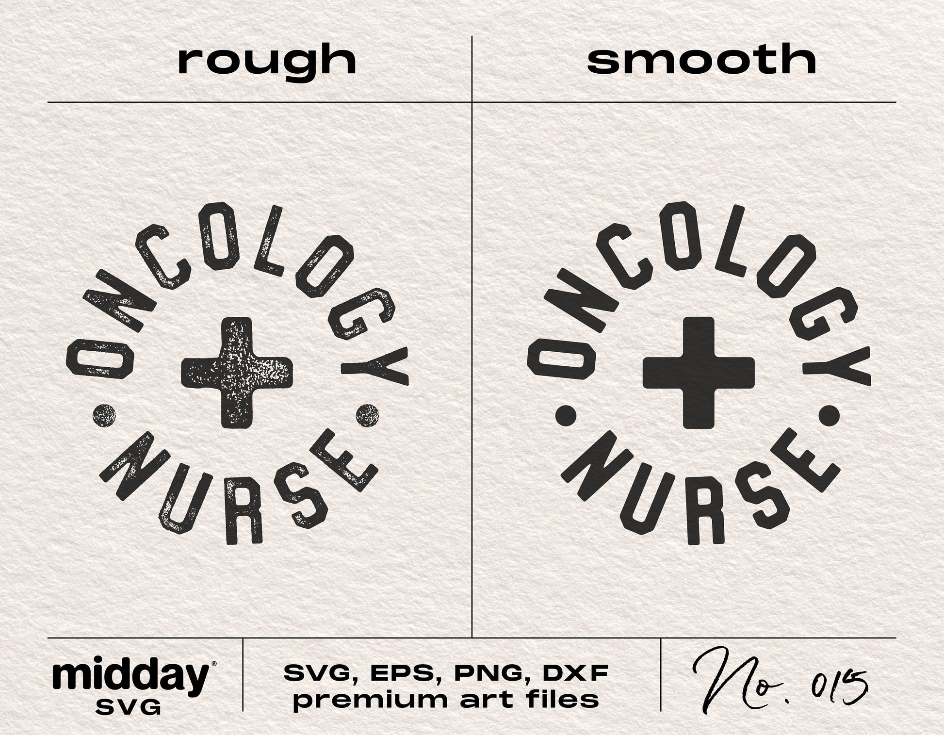Oncology Nurse design in rough and smooth textures, available as SVG, EPS, PNG, DXF for badge reels, sweatshirts, stickers, and shirts.