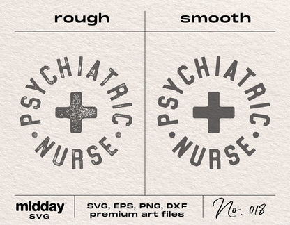 Psychiatric Nurse SVG design in rough and smooth styles with cross, available in SVG, EPS, PNG, DXF for Cricut and Silhouette.