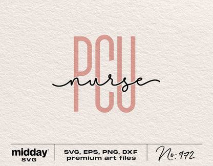 PCU nurse SVG design for Cricut projects, includes PNG, DXF, EPS formats, ideal for Progressive Care Unit nurse crafts and decorations.