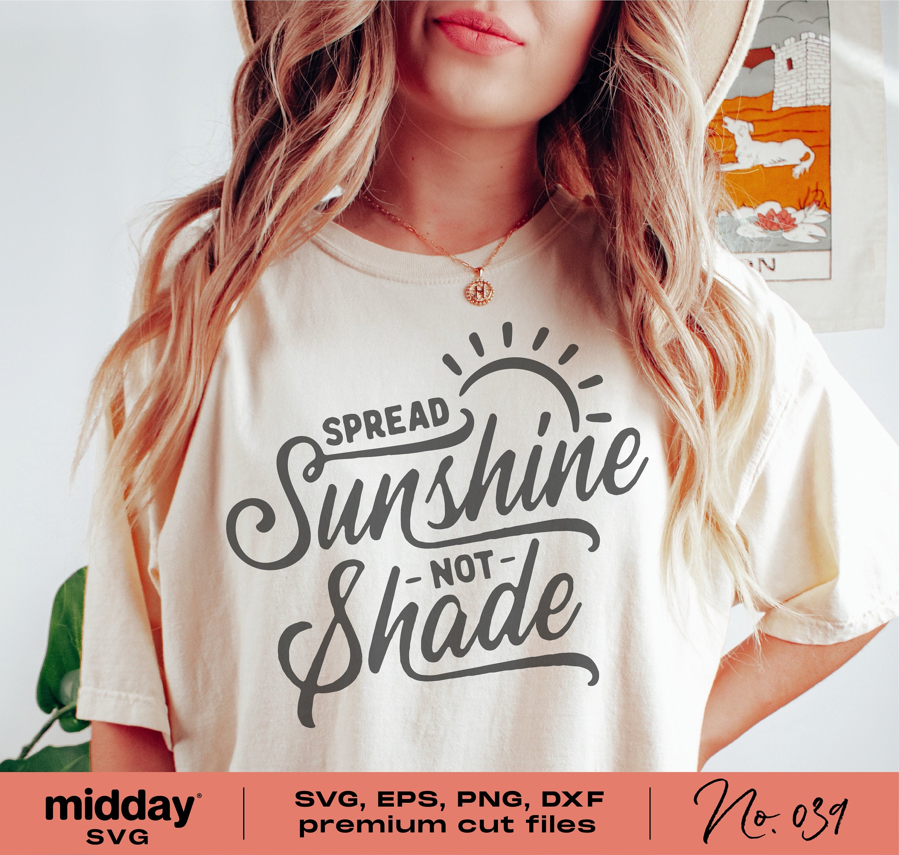 Spread Sunshine Not Shade Svg, Png Dxf Eps, Summer Vibes, Summer Shirt Designs, Cricut Cut Files, Silhouette, Hot Mom Summer, Hello Summer