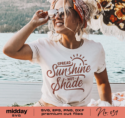 Woman wearing 'Spread Sunshine Not Shade' summer shirt, ideal for Cricut and Silhouette projects, featuring SVG, PNG, DXF files.