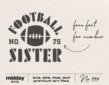 Football Sister SVG design with number and football graphic, includes SVG, EPS, PNG, DXF formats for Cricut and Silhouette cutting machines.