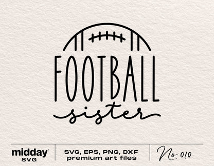 Football Sister design in SVG, PNG, DXF formats for Cricut, Silhouette, sublimation, featuring football-themed text art.