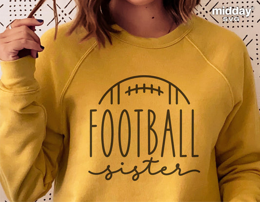 Yellow sweatshirt with 'Football Sister' design, suitable for Cricut and Silhouette projects, ideal for tumbler, visor, and sublimation.