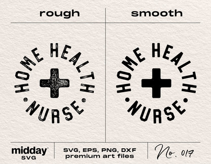 Home Health Nurse SVG designs in rough and smooth styles, suitable for Cricut and Silhouette, includes PNG, DXF, EPS formats.