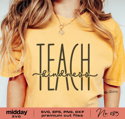 Yellow teacher shirt with 'Teach Kindness' design, ideal for Cricut and Silhouette projects, including SVG, DXF, PNG, EPS files.