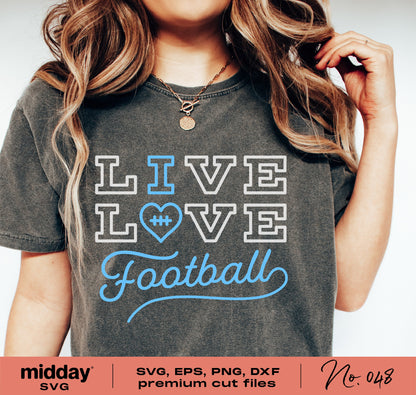Person wearing a t-shirt with text 'Live Love Football' suitable for Cricut and Silhouette cutting machines. Available in SVG, PNG, DXF, and EPS formats.