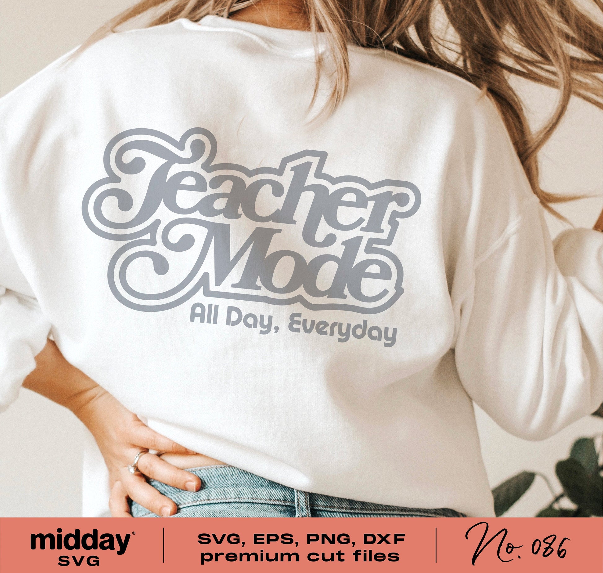 Vintage Teacher Mode shirt with "All Day, Everyday" slogan, SVG, PNG, DXF, EPS formats for Cricut and Silhouette crafting.