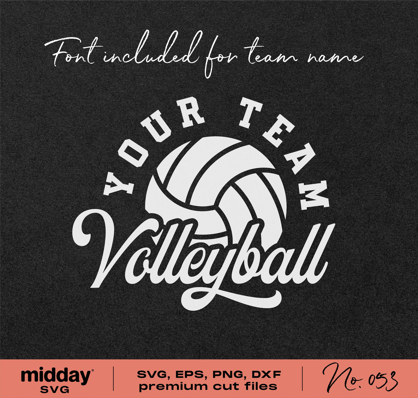 Volleyball team template with customizable name, featuring SVG, EPS, PNG, DXF files for Cricut and Glowforge.