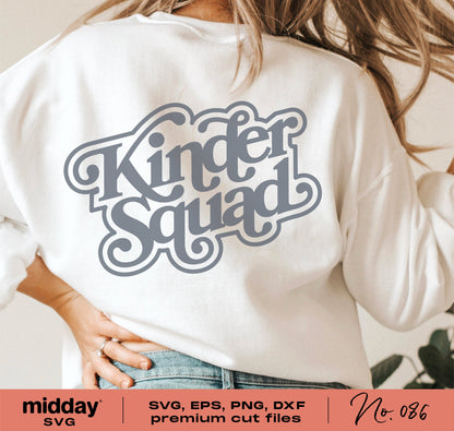 Woman wearing a white shirt with 'Kinder Squad' design for Kindergarten teachers, suitable for Cricut and Silhouette use. SVG, PNG, DXF, EPS files included.