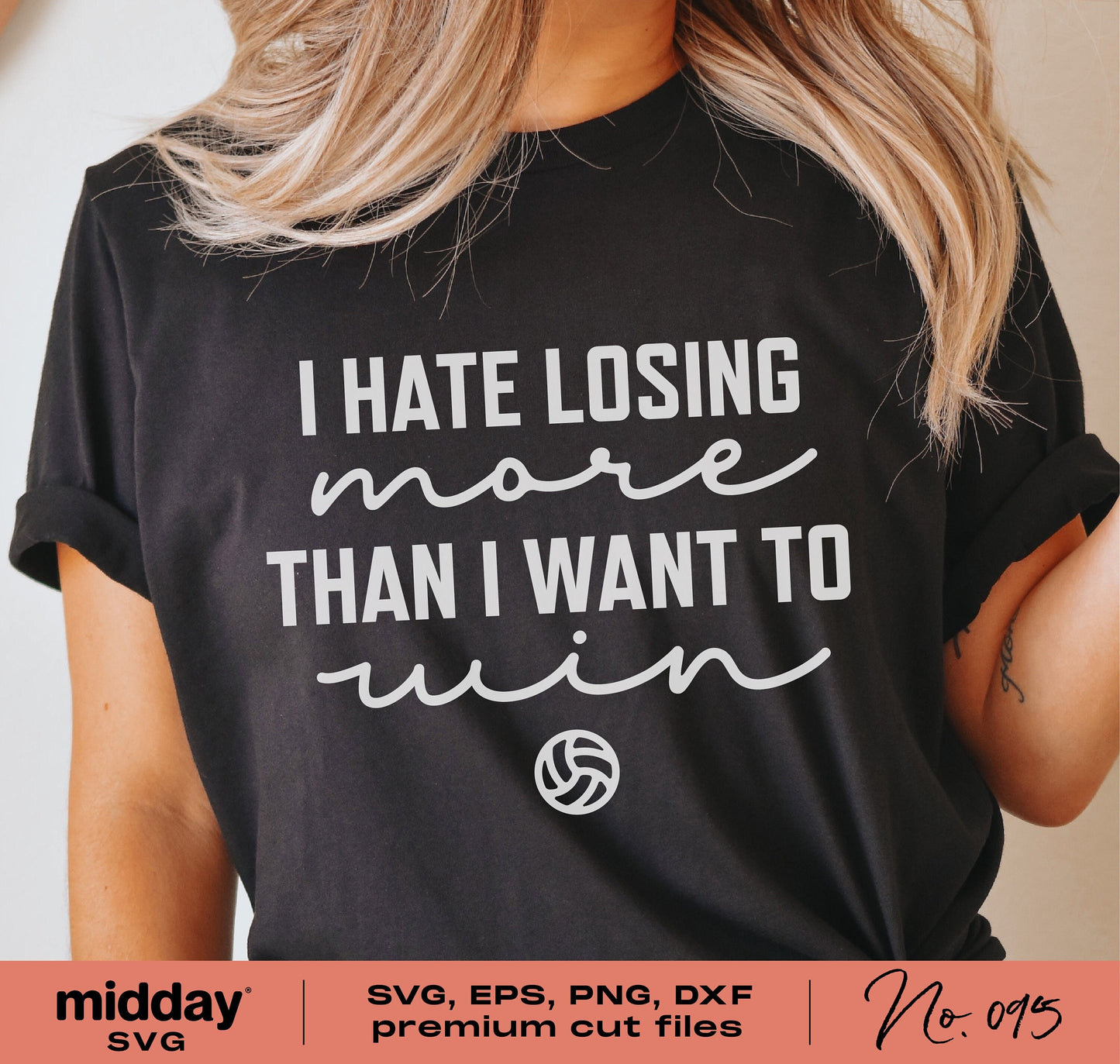 Black t-shirt with the quote 'I Hate Losing More Than I Want To Win' in white text, featuring a small volleyball graphic.