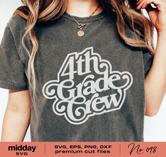 Woman wearing a t-shirt with '4th Grade Crew' design, product available in SVG, EPS, PNG, and DXF formats for Cricut and Silhouette.