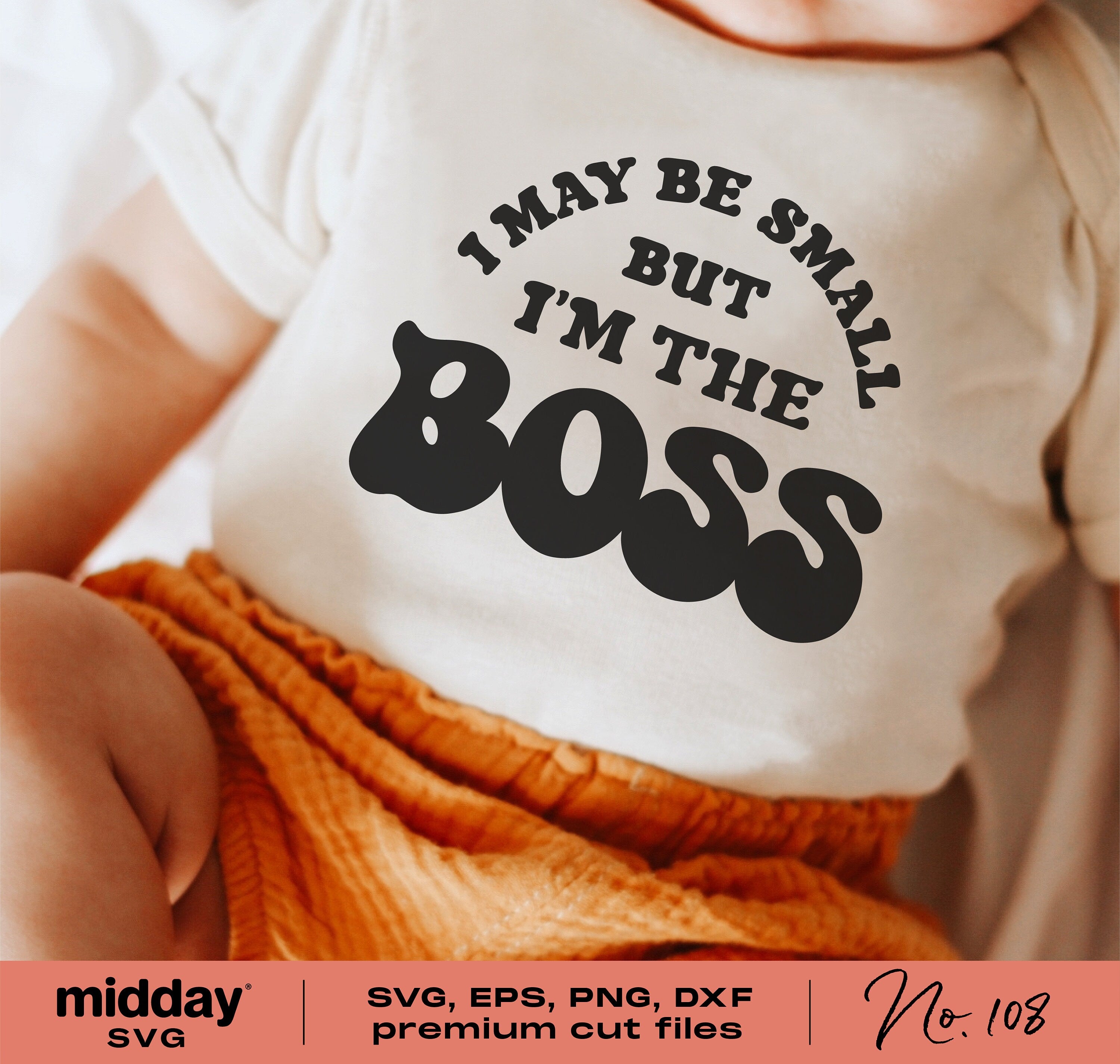 I'm The Boss, Svg Png Dxf Eps, Funny Baby svg, Toddler Shirt Svg, Baby Boy, Baby Girl Svg, Cute Baby svg, Cricut, Silhouette, Toddler Svg