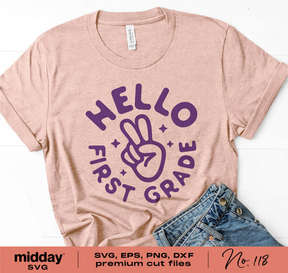 Hello First Grade t-shirt with peace sign design, perfect for first day of school. Includes SVG, PNG, DXF, and EPS formats.