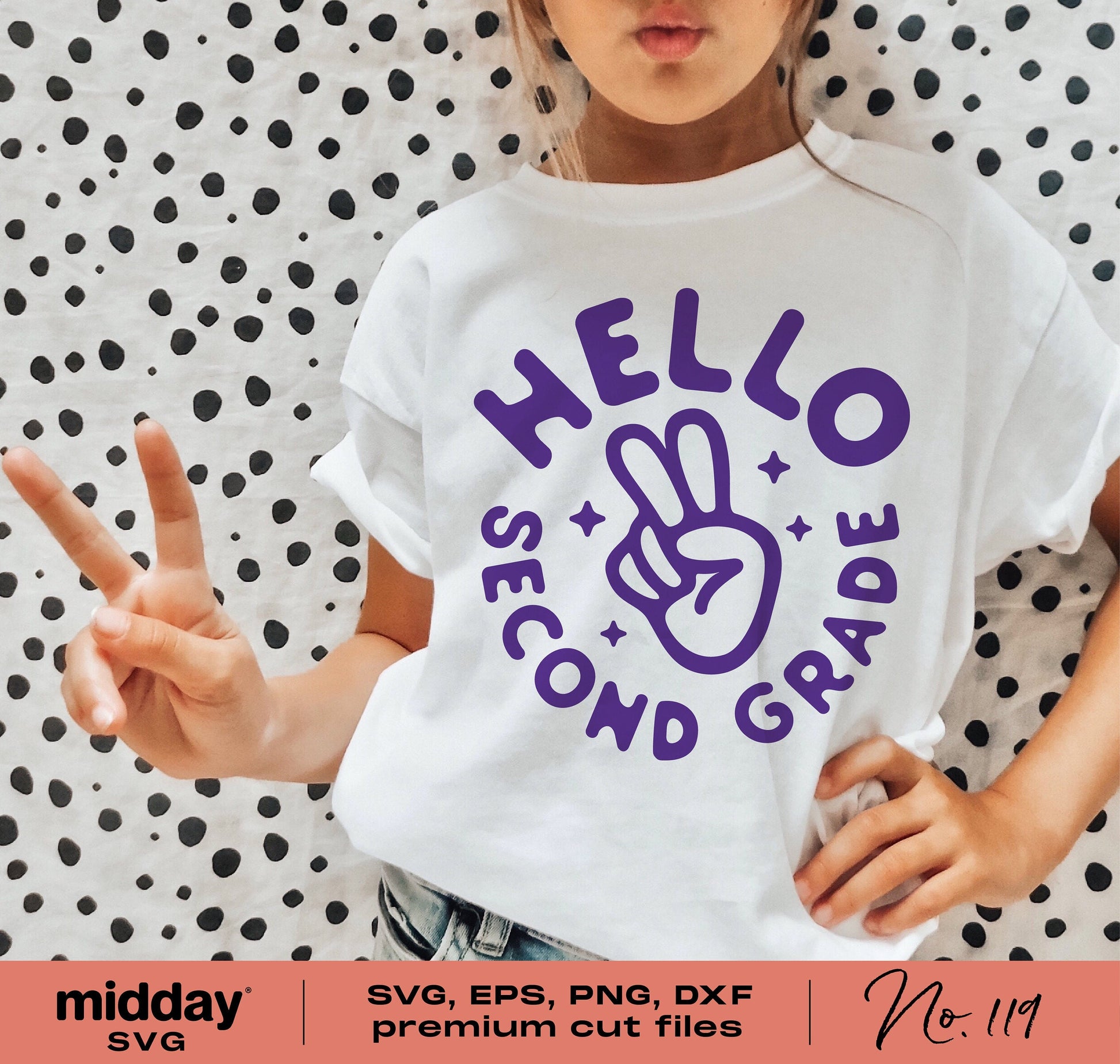 Child wearing 'Hello Second Grade' shirt with peace sign design, perfect for first day of school. Includes SVG, PNG, DXF, EPS files for Cricut.