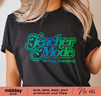 Vintage Teacher Mode t-shirt design in SVG, EPS, PNG, DXF formats, perfect for Cricut and Silhouette projects.
