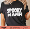 Spooky Mama svg, Spooky Mom Shirt, Svg Png Dxf Eps, Halloween Shirt Gift for Mom, Scary svg, Halloween Mama svg, Mom Life svg, Cricut,