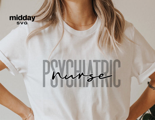 White t-shirt with 'Psychiatric Nurse' text design, ideal for mental health professionals, available in SVG, PNG, DXF, EPS formats.