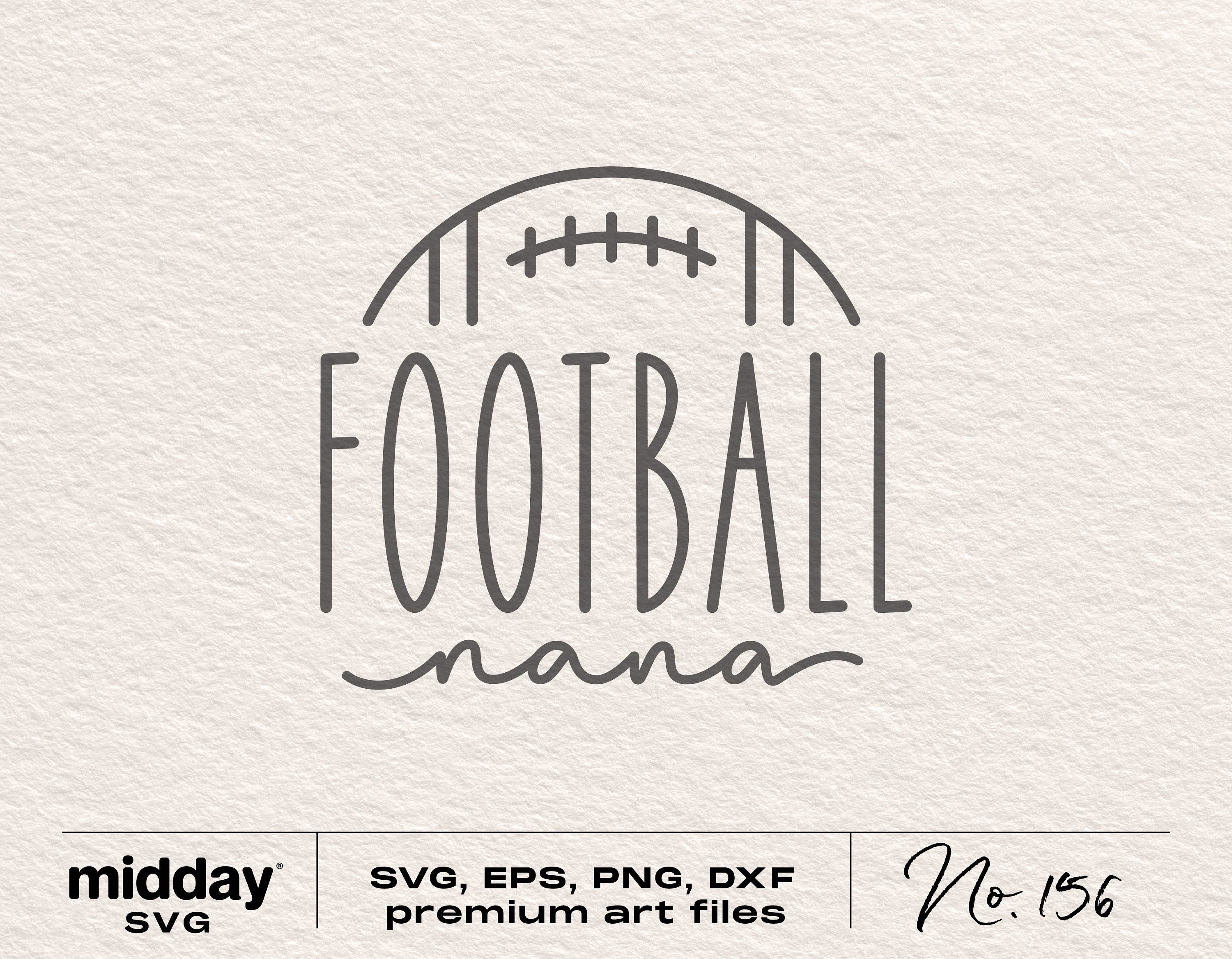 Football Nana Svg, Png Dxf Eps, Football Grandma Svg, Football Grandparents, Football Shirts, Football Family, Cricut Cut Files, Silhouette