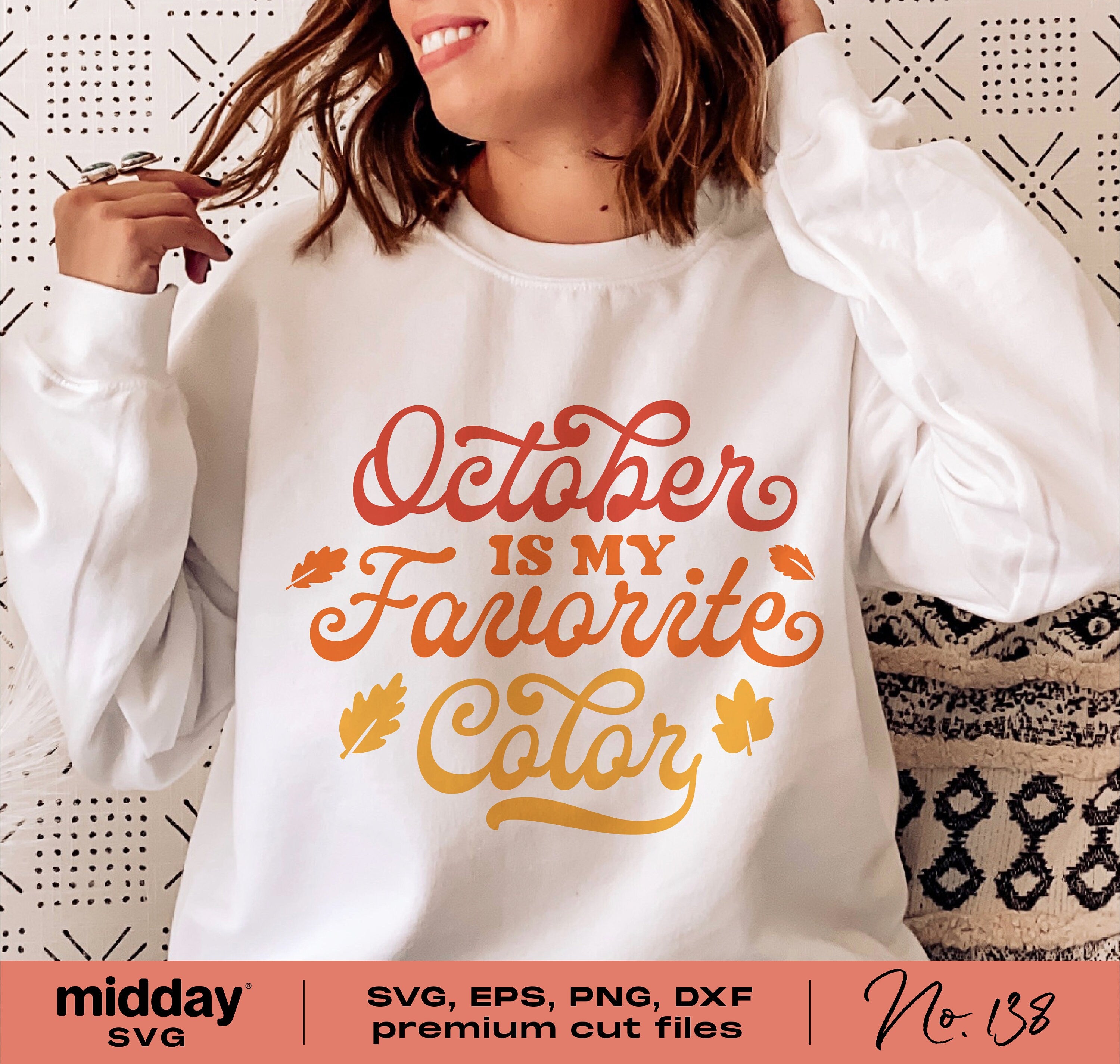 October Is My Favorite Color, Svg Png Dxf Eps, Funny Fall Autumn Shirt, Cricut Cut File, Silhouette, Fall Decor, Sweatshirt, Fall Sayings