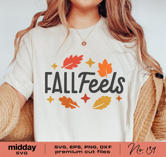 Woman wearing a 'Fall Feels' shirt with autumn leaves design, suitable for Cricut and Silhouette with SVG, PNG, DXF, EPS formats.