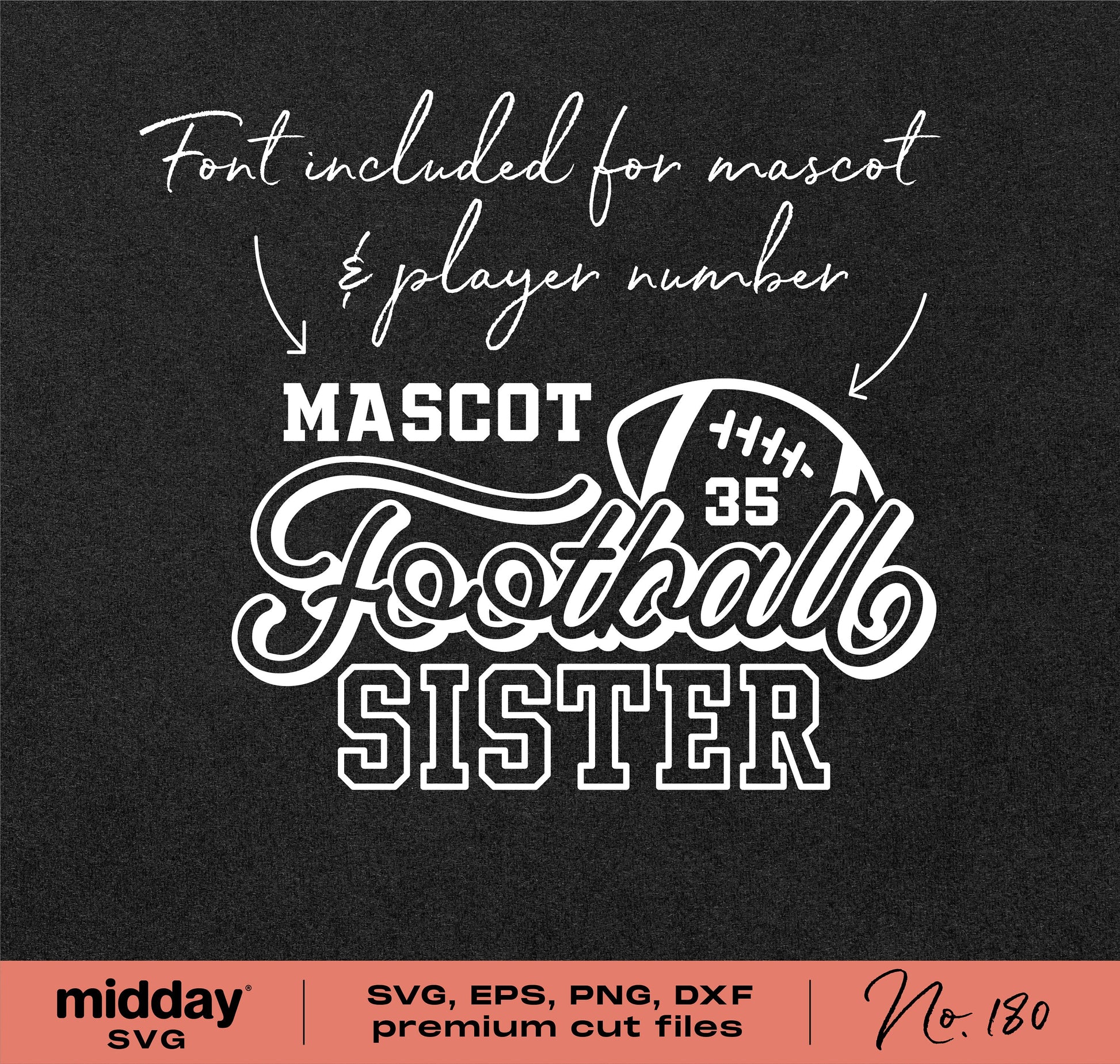 Football Sister SVG design with mascot and player number font, compatible with Cricut and Silhouette, includes SVG, EPS, PNG, DXF files.